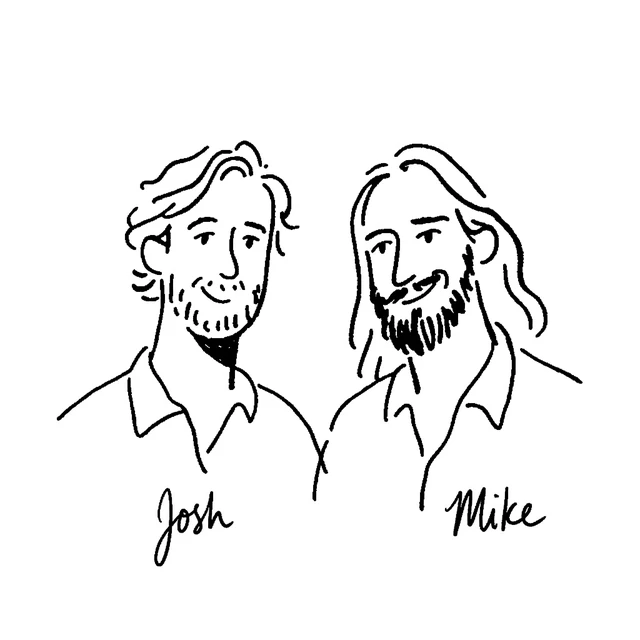 Drawing of the founders, Josh and Mike